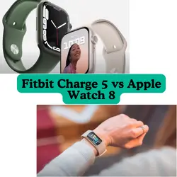 Fitbit Charge 5 vs Apple Watch 8